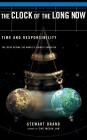 The Clock Of The Long Now: Time and Responsibility Cover Image