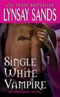 Single White Vampire (Argeneau Vampire #3) By Lynsay Sands Cover Image