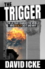The Trigger: The Lie That Changed the World By David Icke Cover Image