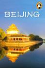Beijing By Robert Linnet, Trey Archer, Emily Umhoefer Cover Image