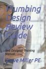 Plumbing Design Review Guide: And Designer Training Manual Cover Image