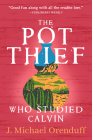 The Pot Thief Who Studied Calvin (The Pot Thief Mysteries) By J. Michael Orenduff Cover Image