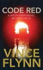 Code Red: A Mitch Rapp Novel by Kyle Mills By Vince Flynn Cover Image