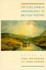 The Columbia Anthology of British Poetry By Carl R. Woodring (Editor), James Shapiro (Editor) Cover Image