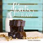 Sweets in the Raw: Naturally Healthy Desserts By Laura Marquis, Paulina Lascola (Photographer), Mike Carpenter (Photographer) Cover Image