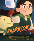 Warrior: A Patient's Courageous Quest By Shannon Stocker, Sarah K. Turner (Illustrator) Cover Image