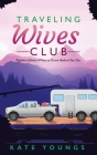 Traveling Wives Club, Pipeline Edition: What to Know Before You Go Cover Image