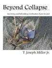 Beyond Collapse By T. Joseph Miller Jr Cover Image