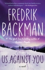 Us Against You: A Novel (Beartown Series) By Fredrik Backman Cover Image