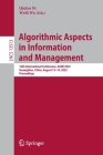 Algorithmic Aspects in Information and Management: 16th International Conference, Aaim 2022, Guangzhou, China, August 13-14, 2022, Proceedings (Lecture Notes in Computer Science #1351) By Qiufen Ni (Editor), Weili Wu (Editor) Cover Image