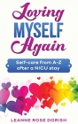 Loving Myself Again: Self-care from A-Z after a NICU stay Cover Image