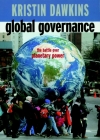 Global Governance: The Battle over Planetary Power (Open Media Series) By Kristin Dawkins Cover Image