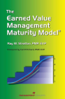 The Earned Value Management Maturity Model Cover Image