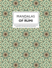 Mandalas of Rumi: Adult Coloring Book with Rumi Poetry Quotes for Meditation, Contemplation and Relaxation. Cover Image