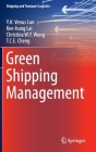 Green Shipping Management (Shipping and Transport Logistics) By Y. H. Venus Lun, Kee-Hung Lai, Christina W. y. Wong Cover Image