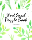 Word Search Puzzle Book (Random Words) (8x10 Puzzle Book / Activity Book) By Sheba Blake Cover Image