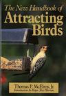The New Handbook of Attracting Birds By Thomas P. McElroy, Jr. Cover Image
