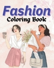 Fashion Coloring Book: Special outfits for adults By Sara McMihaela Cover Image