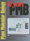 10 Years Plant Molecular Biology By R. a. Schilperoort (Editor), Leon Dure (Editor) Cover Image