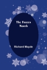 The Frozen North By Richard Mayde Cover Image