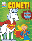 Comet!: The Origin of Supergirl's Horse (DC Super-Pets Origin Stories) By Steve Korté, Art Baltazar (Illustrator) Cover Image