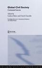 Global Civil Society: Contested Futures (Routledge Advances in International Relations and Global Pol) Cover Image