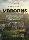 Maroons: A Grievers Novel (Black Dawn) By Adrienne Maree Brown Cover Image