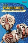 A la vanguardia: Adelantos en tecnología (TIME FOR KIDS®: Informational Text) Cover Image