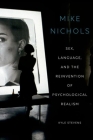 Mike Nichols: Sex, Language, and the Reinvention of Psychological Realism Cover Image