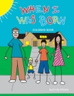 When I Was Born By Doreen Craig (Illustrator), Emily Olstein Cover Image