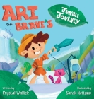 Ari the Brave's Jungle Journey Cover Image