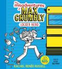 The Misadventures of Max Crumbly 1: Locker Hero By Rachel Renée Russell, Kyle Beltran (Read by) Cover Image