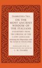 On the Most Ancient Wisdom of the Italians: Unearthed from the Origins of the Latin Language Cover Image