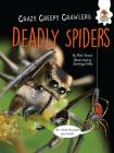 Deadly Spiders (Crazy Creepy Crawlers) By Matt Turner, Santiago Calle (Illustrator) Cover Image