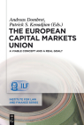The European Capital Markets Union: A Viable Concept and a Real Goal? (Institute for Law and Finance #17) Cover Image