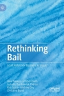 Rethinking Bail: Court Reform or Business as Usual? By Max Travers, Emma Colvin, Isabelle Bartkowiak-Théron Cover Image