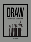 DRAW: A Graphic Guide to Life Drawing (4-Letter Words) By David Hedderman Cover Image