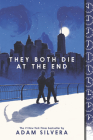 They Both Die at the End By Adam Silvera Cover Image