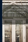 Bellingrath Gardens and the Bellingrath Home; a Pictorial Story in Color of the 