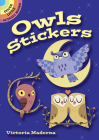 Owls Stickers (Dover Little Activity Books Stickers) By Victoria Maderna Cover Image