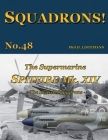 The Supermarine Spitfire Mk XIV: The British Squadrons By Phil H. Listemann Cover Image