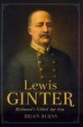 Lewis Ginter: Richmond's Gilded Age Icon Cover Image
