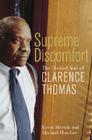 Supreme Discomfort: The Divided Soul of Clarence Thomas By Michael Fletcher, Kevin Merida Cover Image