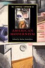 The Cambridge Companion to American Modernism (Cambridge Companions to Literature) By Walter Kalaidjian (Editor) Cover Image