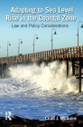 Adapting to Sea Level Rise in the Coastal Zone: Law and Policy Considerations By Chad J. McGuire Cover Image