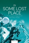 In Some Lost Place: The First Ascent of Nanga Parbat's Mazeno Ridge By Sandy Allan Cover Image