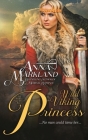 Wild Viking Princess By Anna Markland Cover Image