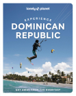 Lonely Planet Experience Dominican Republic (Travel Guide) By Michael Grosberg, Trent Holden Cover Image
