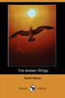 The Broken Wings (Dodo Press) By Kahlil Gibran Cover Image