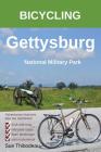 Bicycling Gettysburg National Military Park: The Cyclist's Civil War Travel Guide Cover Image